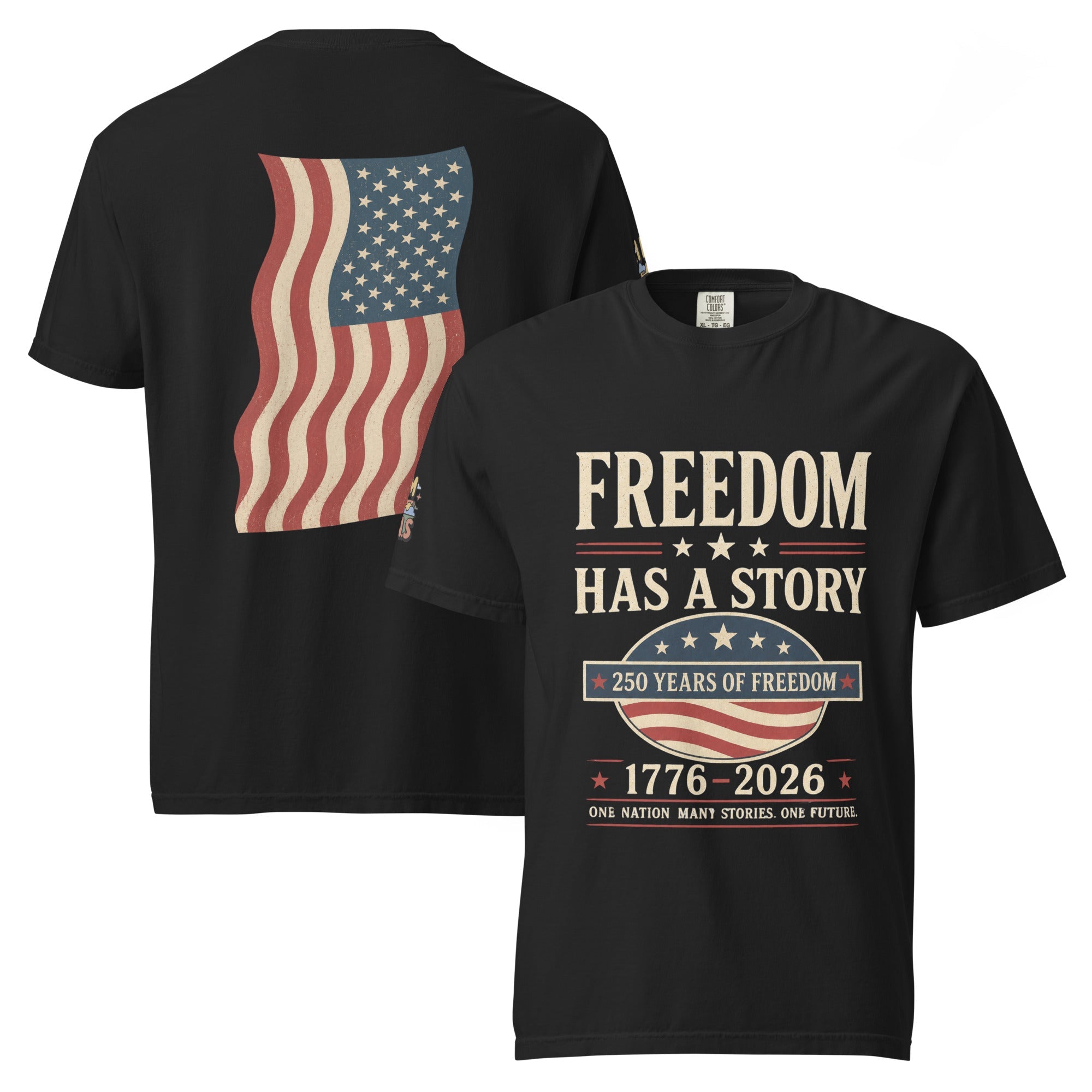 Freedom Has A Story — 250th Independence Edition Shirt - Cornlegus